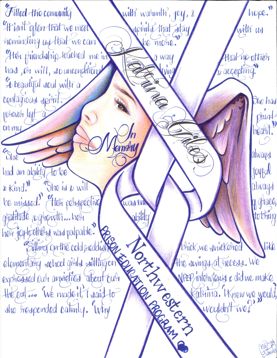 Colored-pencil drawing of a woman's face in profile framed by angel wings, with a looping awareness ribbon lettered “Katrina Giles,” “In Memory,” and “Northwestern Prison Education Program.” Handwritten quotations about Katrina fill the background.