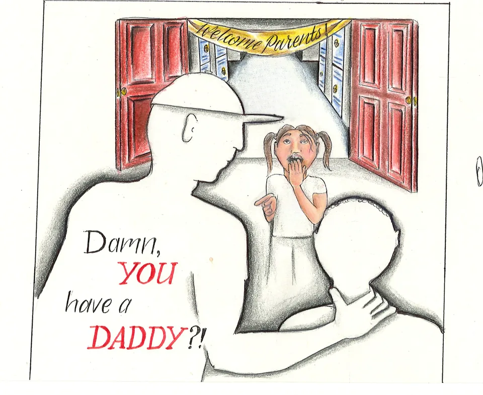 Colored-pencil drawing of a school doorway under a “Welcome Parents!” banner: a white-outlined man in a cap, seen from behind, faces a startled girl in pigtails covering her mouth, while a white-outlined child figure stands in the foreground. Lettering at left reads “Damn, YOU have a DADDY?!”